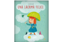 Una Lacrima Felice – Pane e Sale edizioni